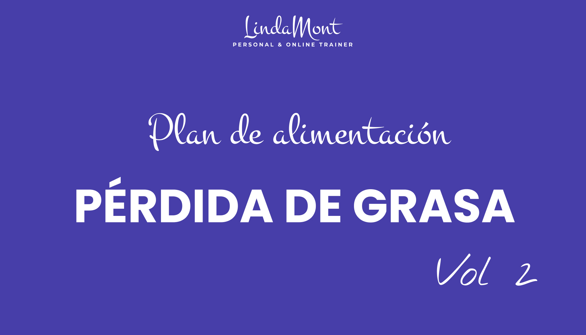 Plan de alimentación Pérdida de Grasa Vol 2 - LindaMont